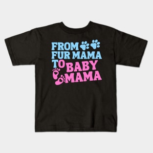 From Fur Mama To Baby Mama Colored Kids T-Shirt